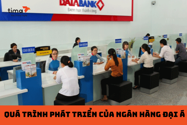 Quá trình phát triển của ngân hàng TMCP Đại Á